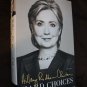 Hillary Clinton Signed Hard Choices Books AUTO Autograph JSA AUTHENTICATED