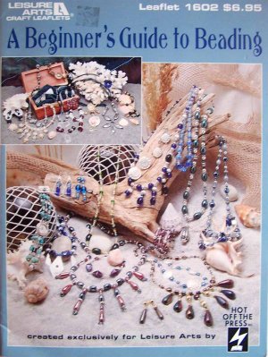 A Beginner's Guide to Beading by Leisure Arts