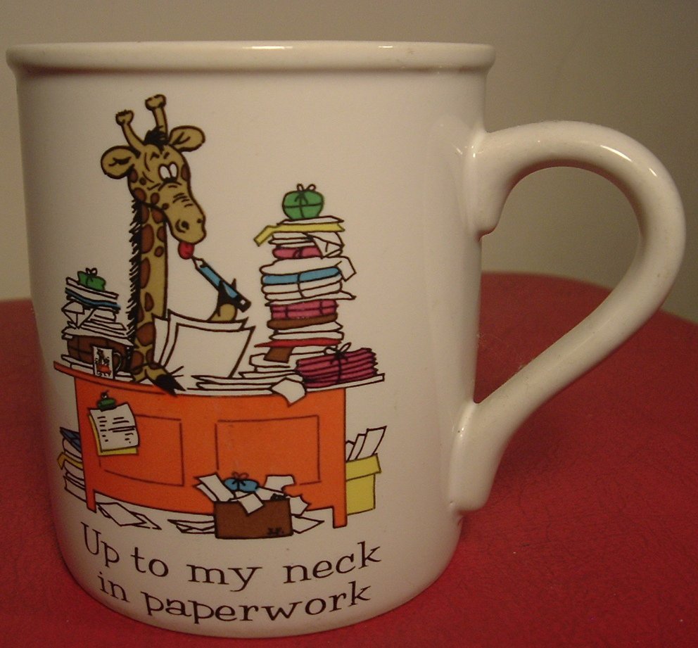 HUMOROUS PORCELAIN OFFICE MUG 'UP TO MY NECK IN PAPERWORK'  JAPAN