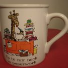 HUMOROUS PORCELAIN OFFICE MUG 'UP TO MY NECK IN PAPERWORK'  JAPAN