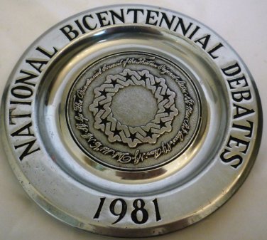 NATIONAL BICENTENNIAL DEBATES 1981 COUNCIL THIRTEEN ORIGINAL STATES PEWTER PLATE