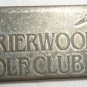 COMMEMORATIVE GOLF DIVOT REPAIR TOOL MARKER BRIERWOOD GOLF CLUB