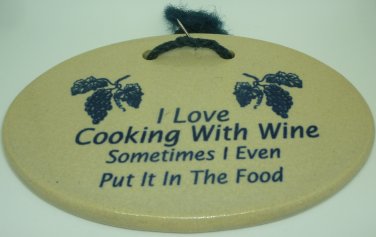 HUMOROUS MOUNTAINE MEADOWS POTTERY PLAQUE 'I LOVE COOKING WITH WINE...' USA