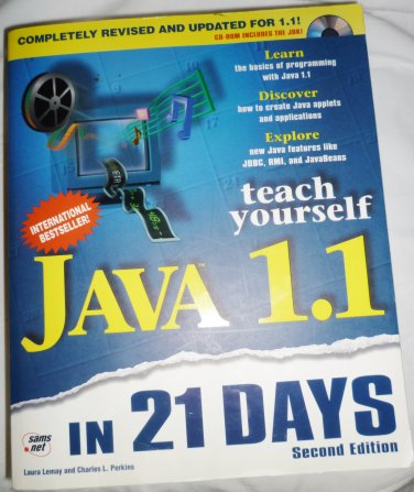 JAVA 1.1 IN 21 DAYS TEACH YOURSELF SECOND EDITION missing CD SECOND EDITION