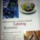 HOW TO START HOME BASED CATERING BUSINESS BY DENISE VIVALDO