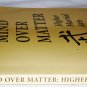MIND OVER MATTER HIGHER MARTIAL ARTS SHIMING WITH SIAO WEIJIA