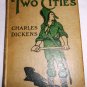 ANTIQUE VINTAGE A TALE OF TWO CITIES BY CHARLES DICKENS circa aprox 1915