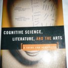 COGNITIVE SCIENCE, LITERATURE, AND THE ARTS BY PATRICK COLM HOGAN
