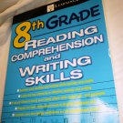 8TH GRADE READING COMPREHENSION AND WRITING SKILLS BY LEARNING EXPRESS