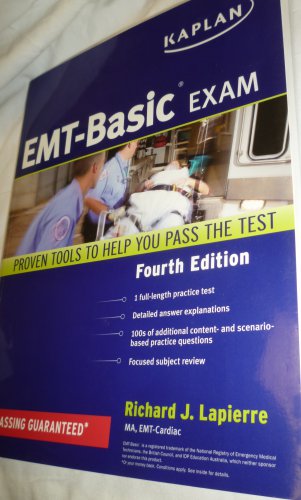 KAPLAN EMT-BASIC EXAM BY RICHARD J. LAPIERRE 4TH EDITION