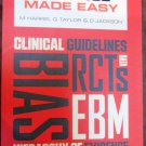 Clinical Evidence Made Easy: The Basics of Evidence-Based Medicine