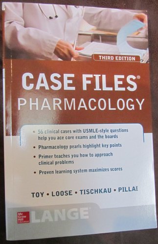 Case Files Pharmacology, Third Edition (LANGE Case Files)
