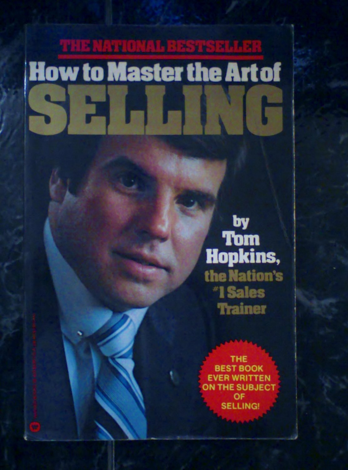 How to Master the Art of Selling,Tom Hopkins,Second Edition 1982,Warner