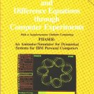 Differential and Difference Equations Through Computer Experiments:...