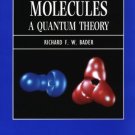 Atoms in Molecules: A Quantum Theory