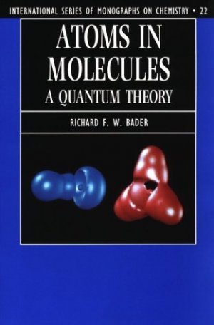 Atoms in Molecules: A Quantum Theory
