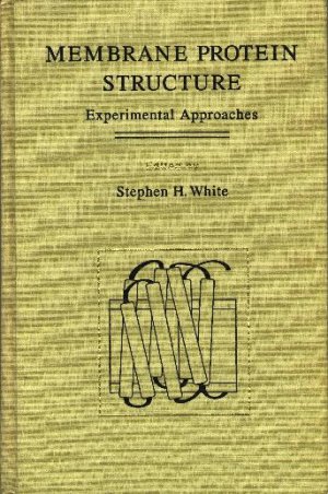 Membrane Protein Structure: Experimental Approaches