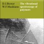 The Vibrational Spectroscopy of Polymers