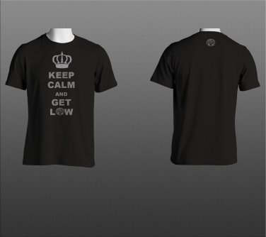 Keep Calm and Get Low