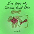 I've Got My Jesus Suit On