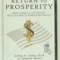Return To Prosperity CD (Arthur B. Laffer, Ph.D. and Stephen Moore) How America