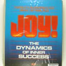 Joy! The Dynamics Of Inner Success (Harold H. Bloomfield, M.D., Sirah Vettese, P