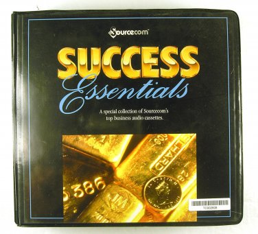 Success Essentials A special collection of Sourcecom's top business audio casset