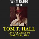 TOM T. HALL LIVE AT GILLEY'S TEXAS 3-11-83 WHN 1050 AM NYC