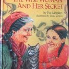 The Wise Woman and Her Secret