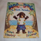 Moe the Dog in Tropical Paradise