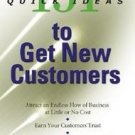 151 Quick Ideas to Get New Customers by Jerry R. Wilson (2005, Paperback)