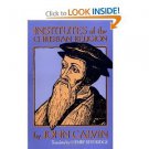 Institutes of the Christian Religion (Two Volumes in One) [Paperback]