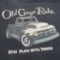 OLD GUYS RULE TEE CLASSIC PICK UP  "STILL PLAYS WITH TRUCKS"  BLACK Medium