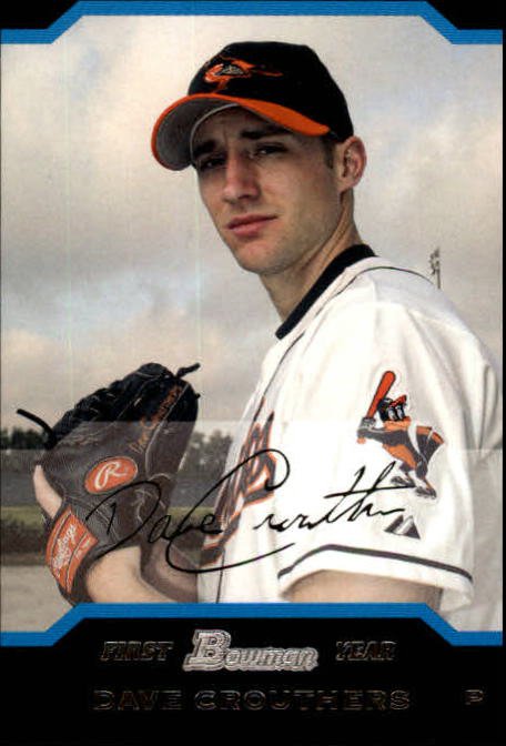 2004 Bowman 231 Dave Crouthers FY RC