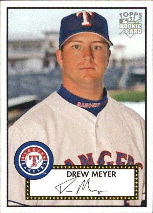2006 Topps 52 120 Drew Meyer (RC)