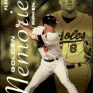 1996 Fleer Golden Memories 8 Cal Ripken 1996 Fleer Golden Memories 8 Cal Ripken