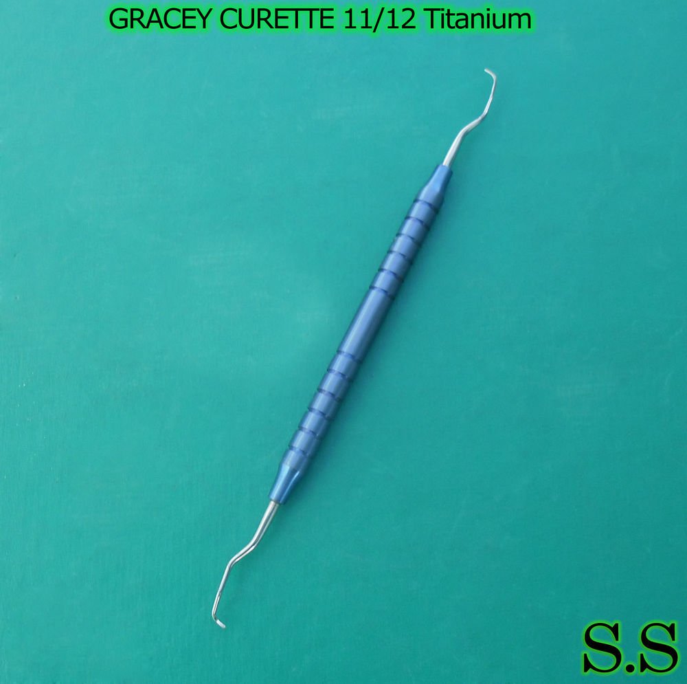 GRACEY CURETTE TITANIUM G11/12 SURGICAL DENTAL INSTRUMENTS