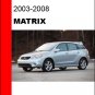 2003 2004 2005 2006 2007 2008 Toyota Matrix Service Repair Manual CD