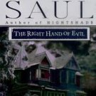 The Right Hand of Evil by John Saul (2000, Paperback)