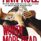 Worth More Dead By Ann Rule