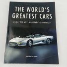 The Worlds Greatest Cars 250 Of The Most Memorable Automobiles Full Color