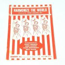 Harmonize the World Sweet Adelines INC Bourne Nancy Bergman Sheet Music 1958