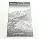 The Big Fill Trail Golden Spike National Historic Site Pamphlet Railroad History