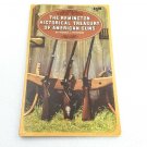 The Remington Historical Treasury of American Guns, by Harold L. Peterson 1966