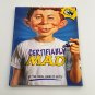 Certifiably Mad By The Usual Gang of Idiots Mad Magazine 2012 EC Publications
