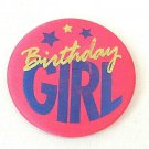 Vintage Pink Birthday Girl Button Pin Badge 2.25" Round Party