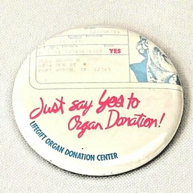 Vintage Button Pin Just Say Yes to Organ Donation LifeGift Center