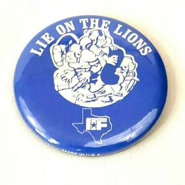 Vintage Button Pin Pinback Texas High School Football Lie On The Lions