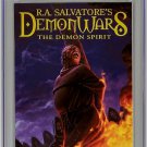 Demon Wars The Demon Spirit #3 2008 CGC 9.8 R A Salvatore Single Highest Graded