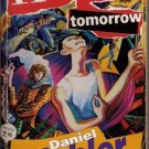 Kicking Tomorrow by Daniel Richler Copyright 1991 First Printing April 1992